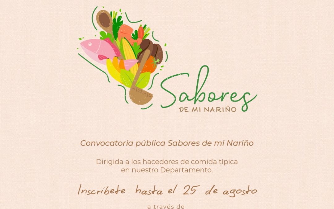 Gobernación de Nariño lanza convocatoria pública ‘Sabores de Mi Nariño’