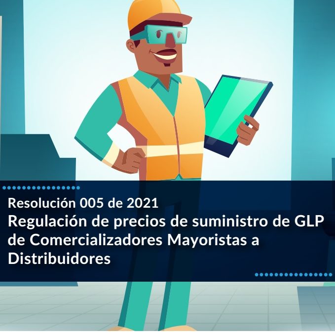 Regulación de precios de suministro de GLP de Comercializadores Mayoristas a Distribuidores