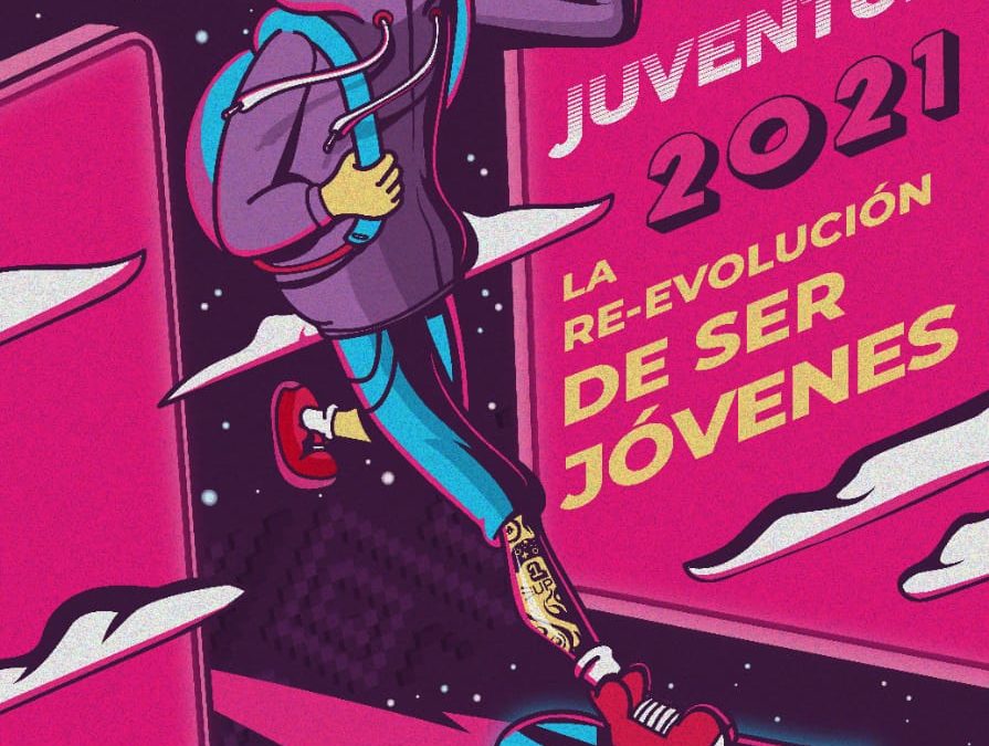Entre el 30 de agosto y 3 de septiembre conmemoramos la Semana de la Juventud 2021 ‘La Re – Evolución de ser jóvenes’