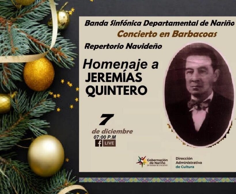Banda Sinfónica Departamental de Nariño ofrecerá concierto navideño, en homenaje a Jeremías Quintero
