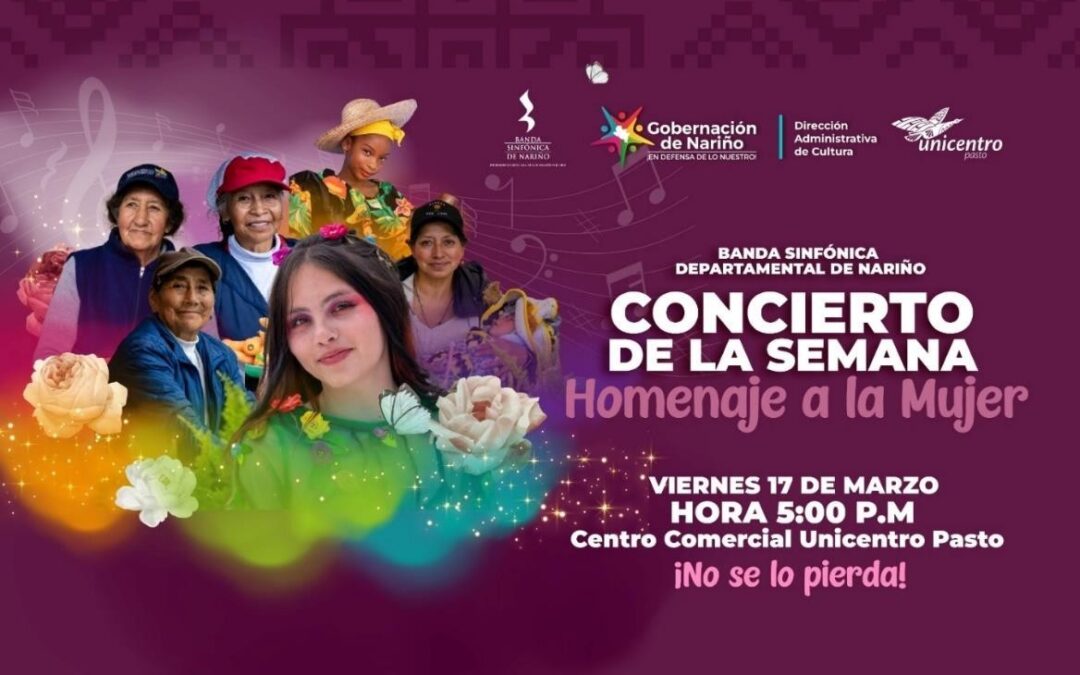 Banda Sinfónica Departamental de Nariño rinde homenaje a la mujer