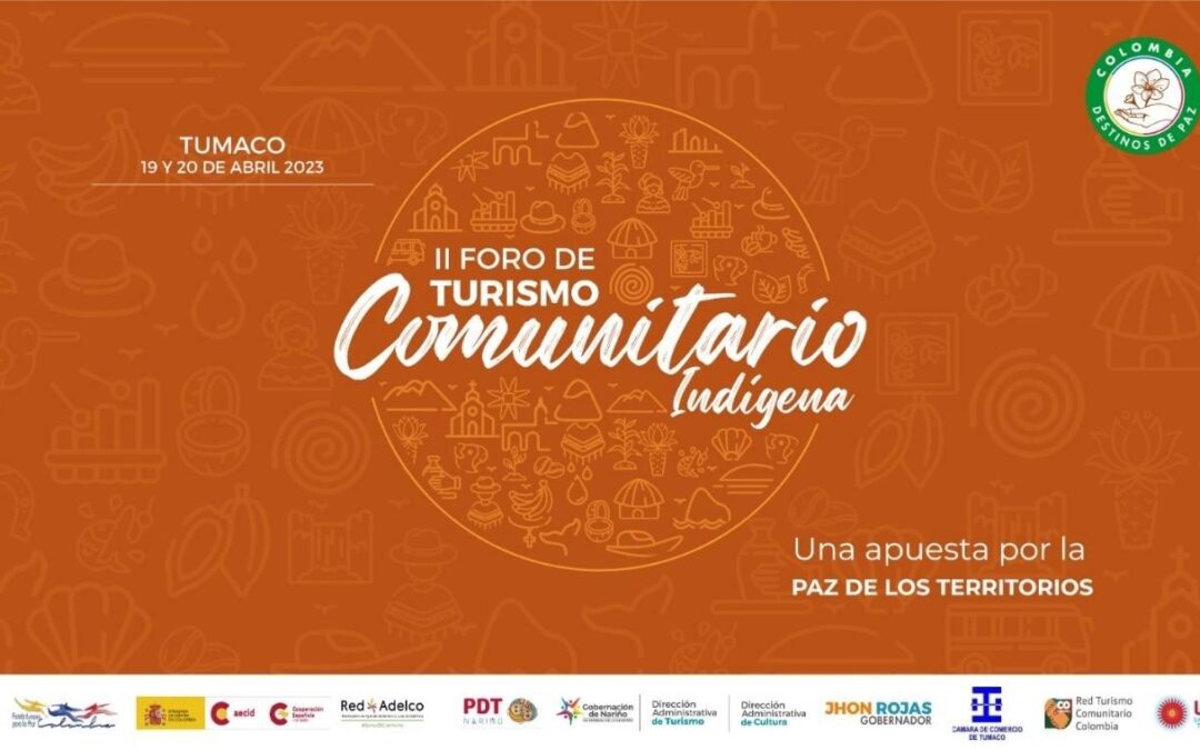 Gobernación de Nariño organiza ‘Segundo Foro de Turismo Comunitario: Una apuesta por LA PAZ DE LOS TERRITORIOS’